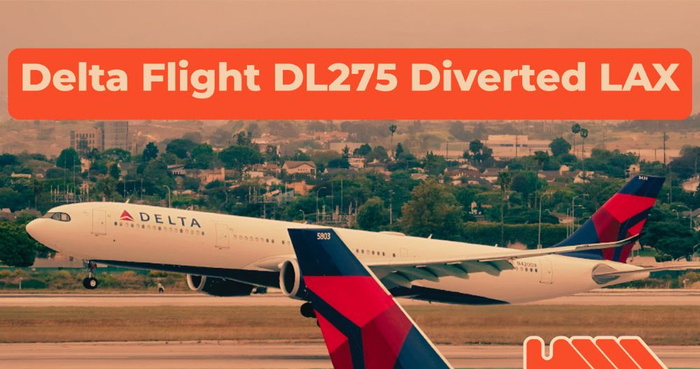 Delta Flight Dl275 Diverted Lax